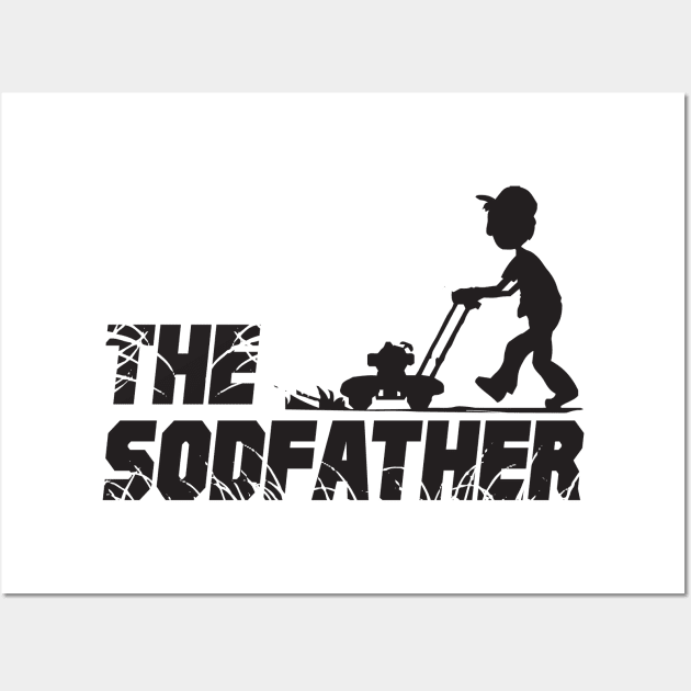 The Sodfather Lawn Mower Guy Grass Funny Landscaping Wall Art by Mellowdellow